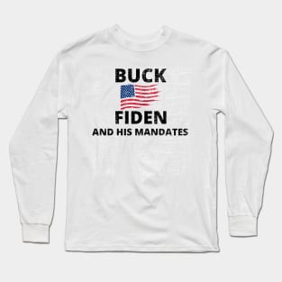 Buck Fiden And His Mandates Long Sleeve T-Shirt